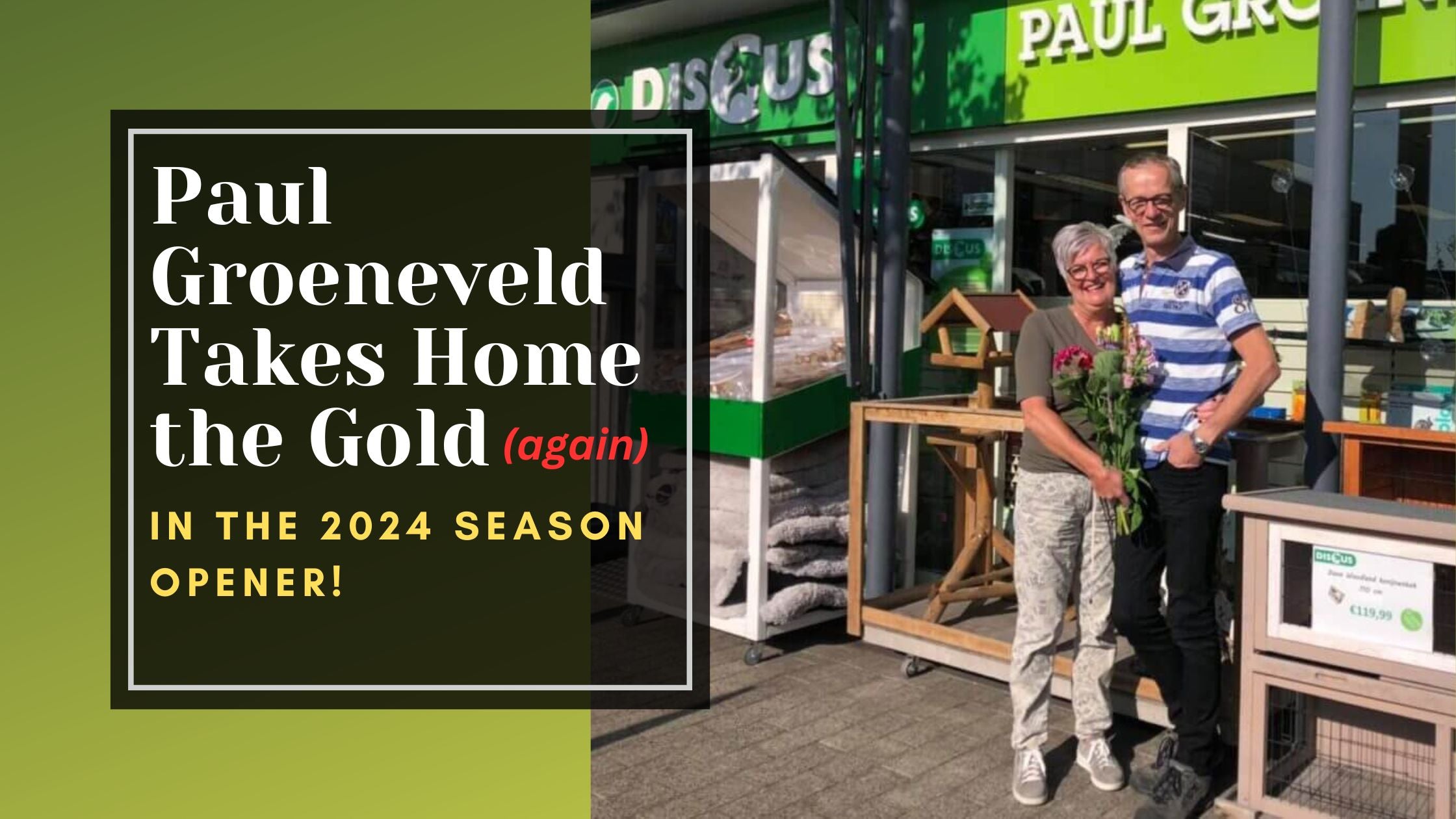 Paul Groeneveld Takes Home the Gold (Again!) in the 2024 Season Opener!