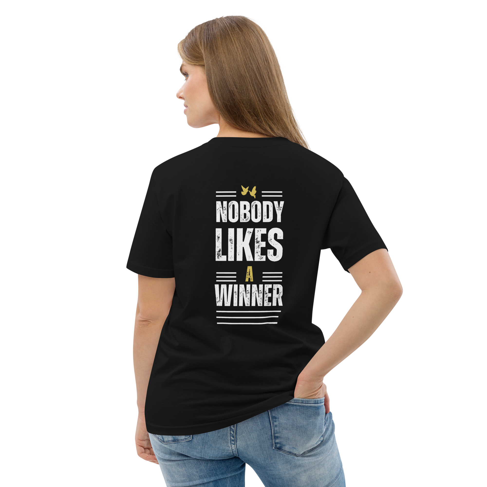 Nobody Likes A Winner T-shirt