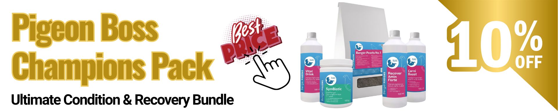 Advertising banner for the Pigeon Boss Champions Pack with the tagline Ultimate Condition & Recovery Bundle. The banner showcases five Berger Pigeons products: Vital Drink, SymBiotic, Berger Pearls No. 1, Recover Amin Forte, and Carni Boost, alongside a Best Price hand icon and a 10% OFF discount badge.